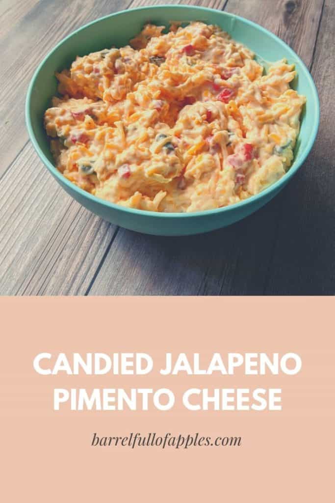 Candied Jalapeno Pimento Cheese