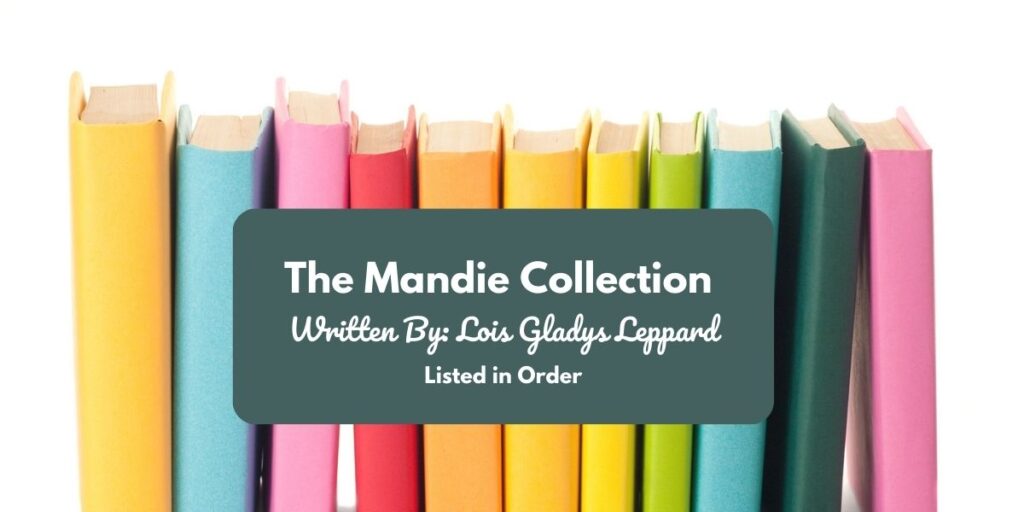 colorful books text says the mandie collection written by: Lois Gladys Leppard listed in order
